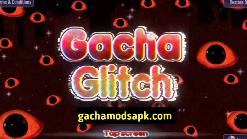 Gacha Glitch MOD Apk  – Download for PC, Android and iOS