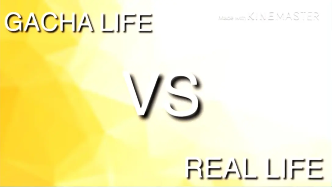 Gacha life vs. Real life