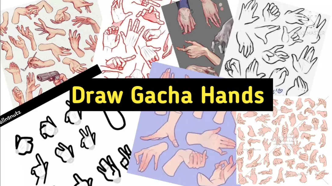 Drawing Gacha Hands : Tips and Techniques
