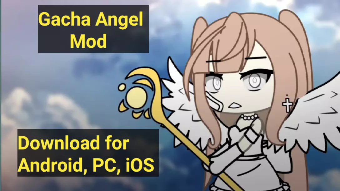 Gacha Angel Mod v1.3.4(updated)– Download and install on PC, Android,iOS 
