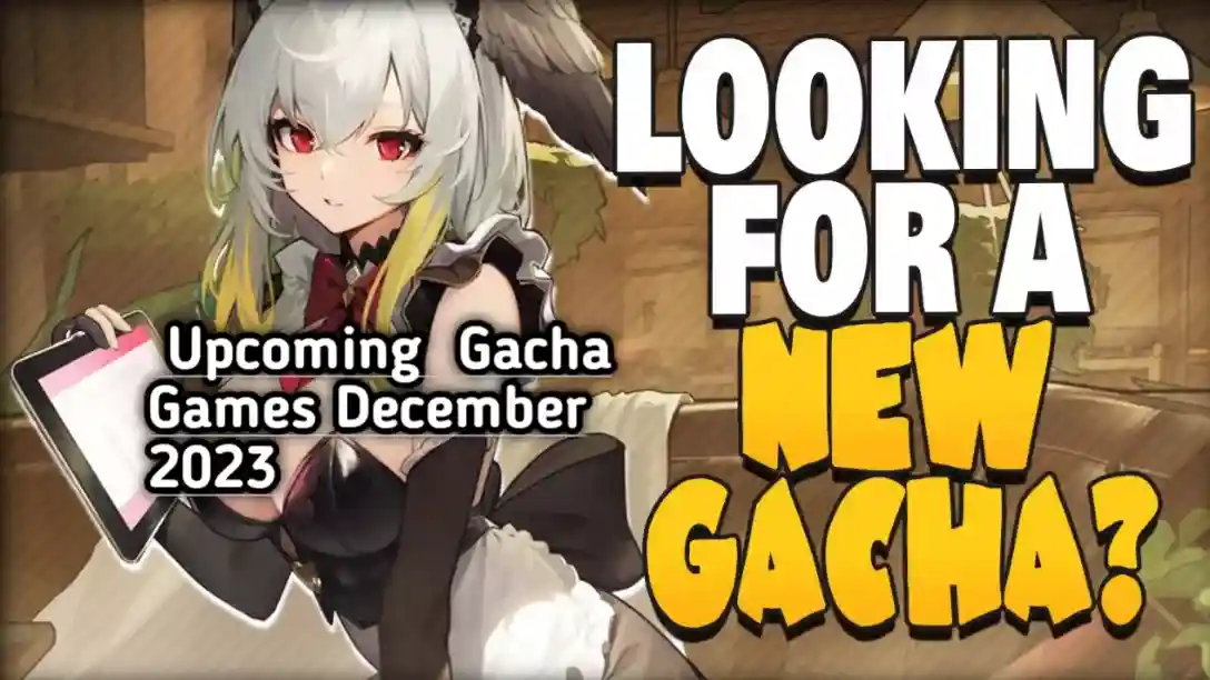 Upcoming Gacha games December