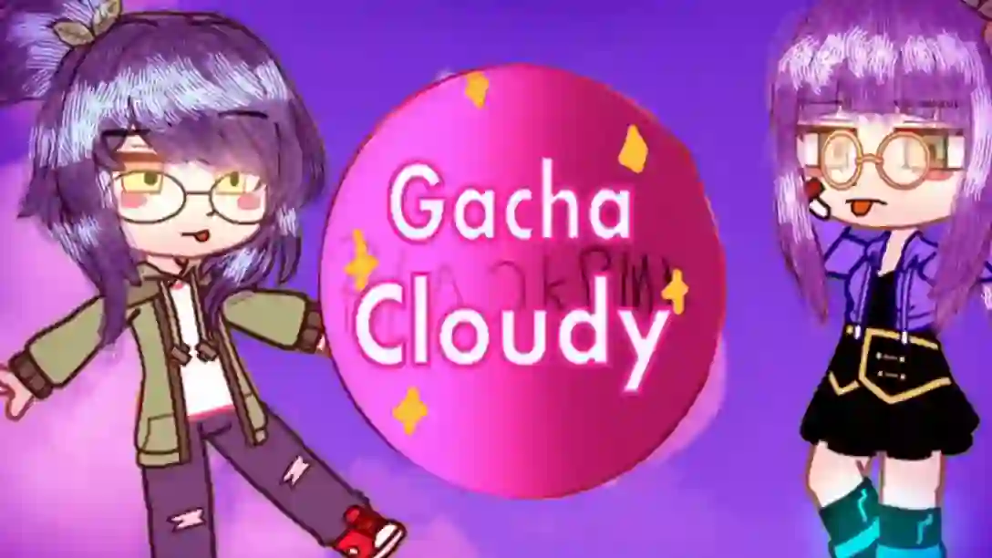 Download Gacha Cloudy Mod (updated) for Android and PC