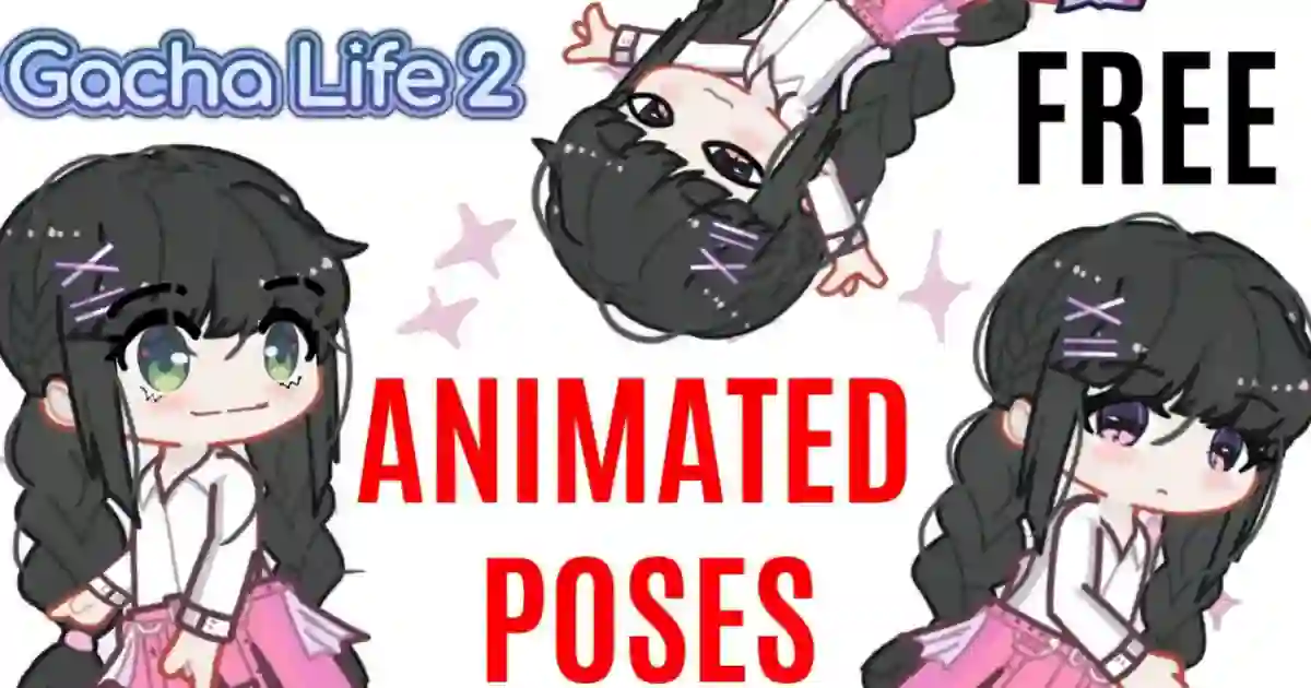 Download Free Animated Pose Codes for Gacha Life 2.
